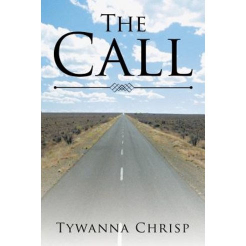 The Call: A Radical Redemption Paperback, Authorhouse