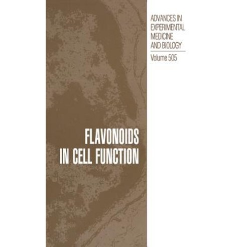 Flavonoids in Cell Function Hardcover, Springer