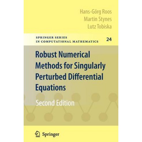 Robust Numerical Methods for Singularly Perturbed Differential ...