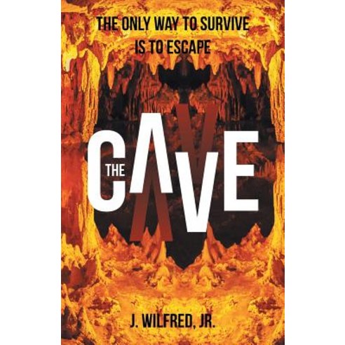 The Cave: From Darkness to Light Paperback, WestBow Press