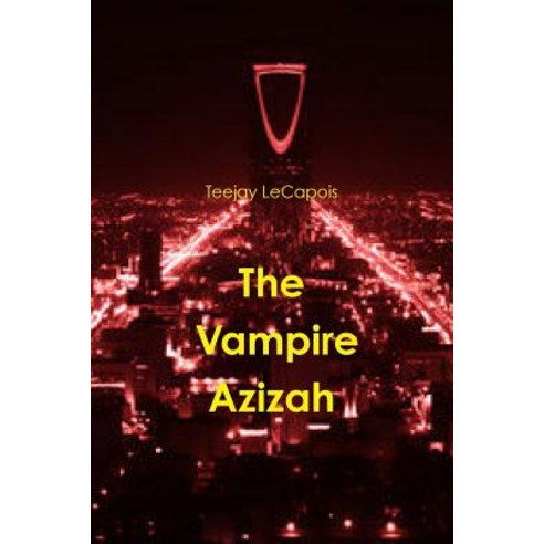 The Vampire Azizah Paperback, Lulu.com