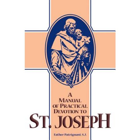 Manual of Practical Devotion to St. Joseph Paperback, Tan Books