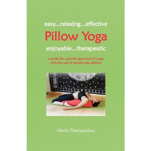 Pillow Yoga Paperback, Createspace Independent Publishing Platform