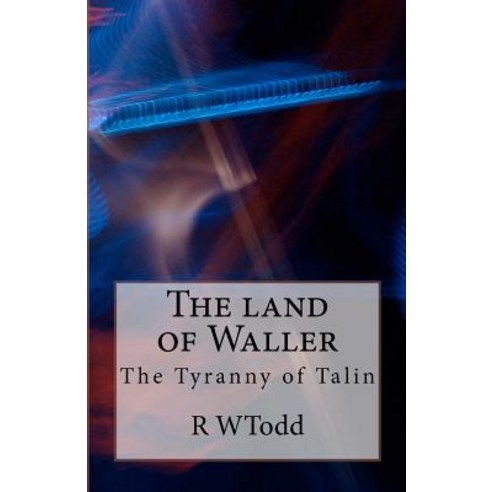 The Tyranny of Talin Paperback, Createspace