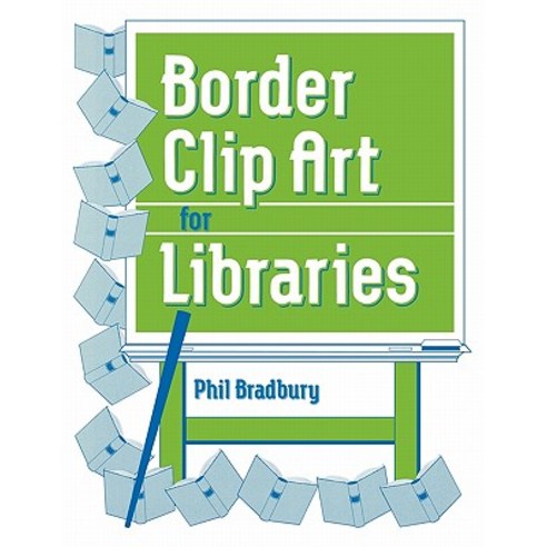 Border Clip Art for Libraries Paperback, Libraries Unlimited