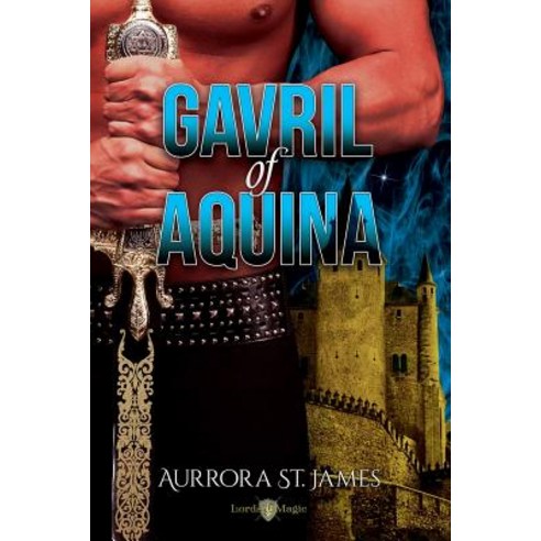 Gavril of Aquina Paperback, Aurrora St. James