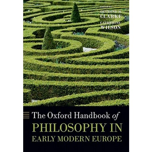 The Oxford Handbook of Philosophy in Early Modern Europe Hardcover, Oxford University Press, USA