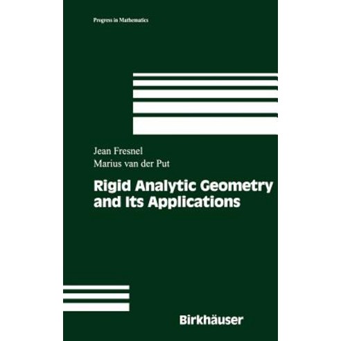 Rigid Analytic Geometry and Its Applications Hardcover, Birkhauser