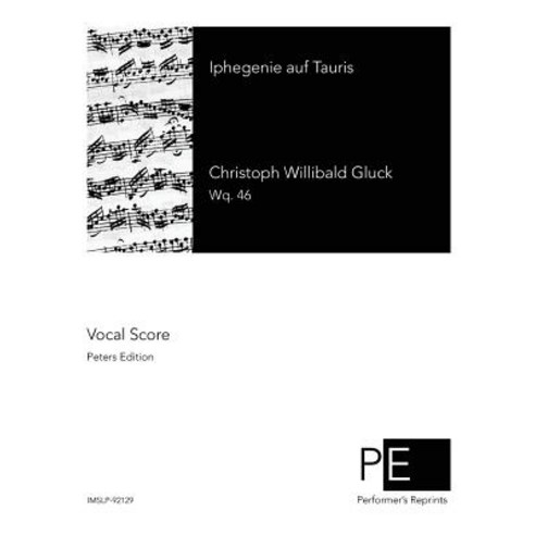 Iphegenie Auf Tauris Paperback, Createspace Independent Publishing Platform
