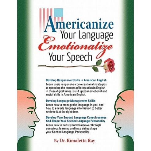 Americanize Your Language and Emotionalize Your Speech!, Nova Press