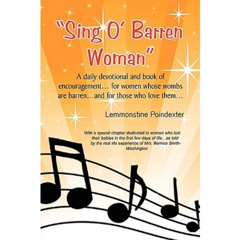 ''''Sing O Barren Woman'''' Paperback, Xlibris Corporation