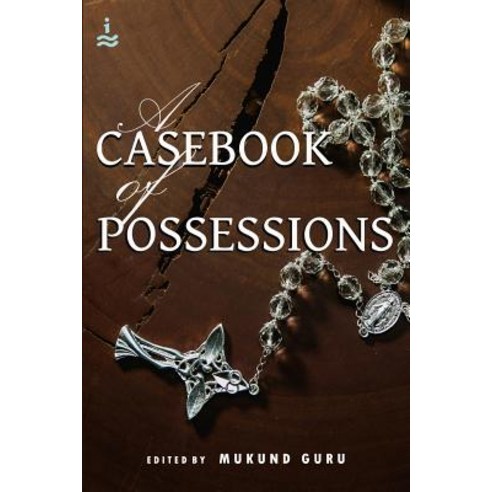 A Casebook of Possessions: Induswords Knowledge Series Paperback, Createspace Independent Publishing Platform