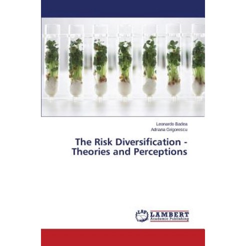 The Risk Diversification - Theories and Perceptions Paperback, LAP Lambert Academic Publishing