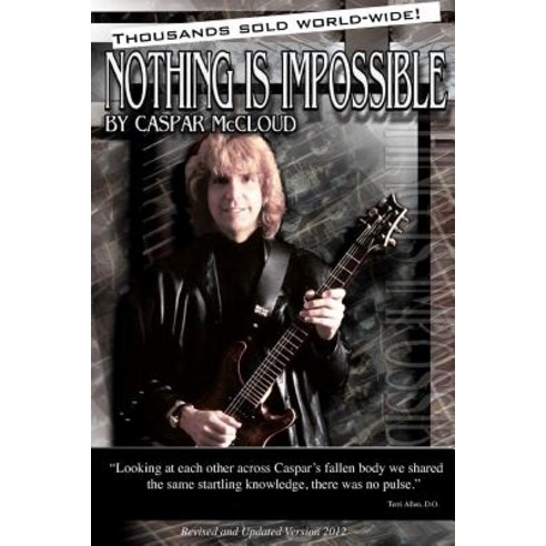 Nothing Is Impossible!: Revised Second Edition Paperback, Createspace Independent Publishing Platform