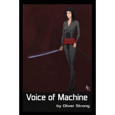 Voice of Machine: Voice of Machine Paperback, Oliver Strong