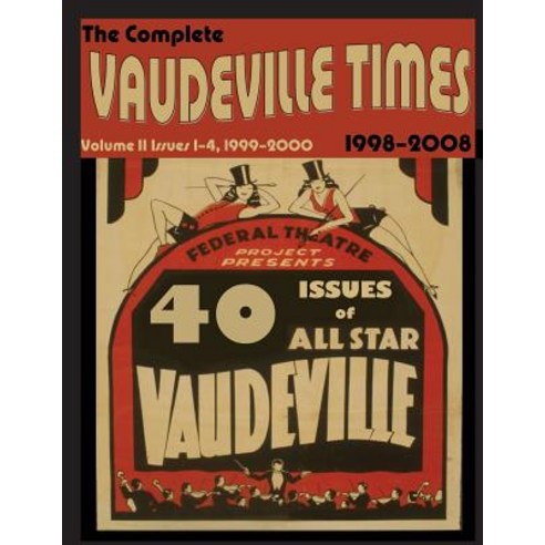 Vaudeville Times Volume II Paperback, Createspace Independent Publishing Platform