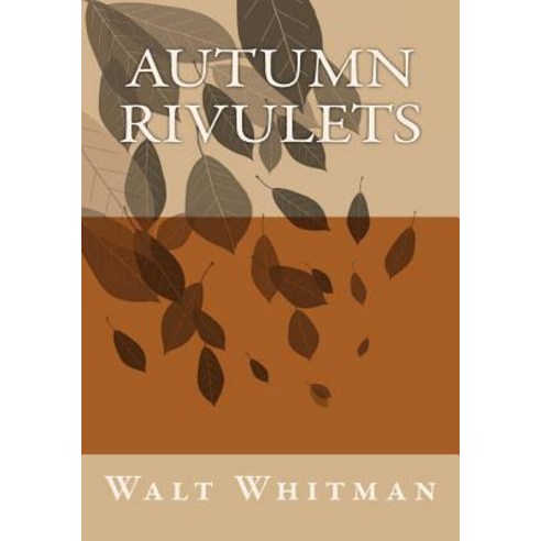 Autumn Rivulets Paperback, Createspace Independent Publishing Platform