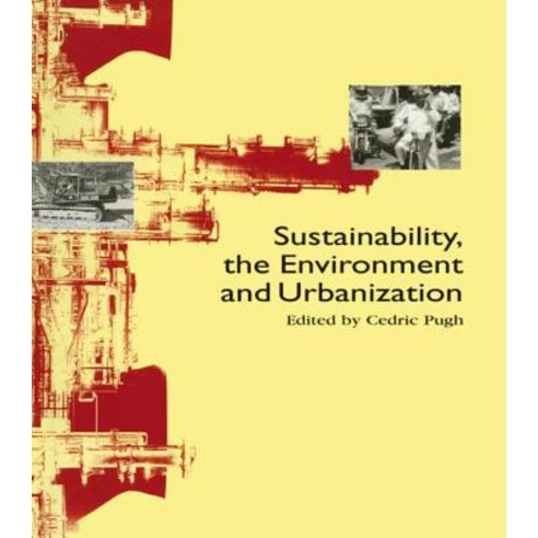 Sustainability the Environment and Urbanization Paperback, Earthscan Publications