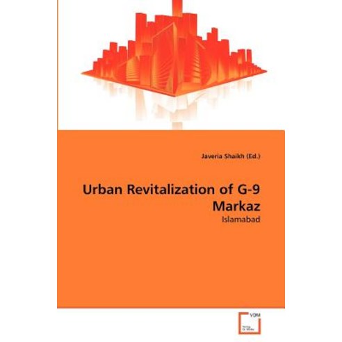 Urban Revitalization of G-9 Markaz Paperback, VDM Verlag
