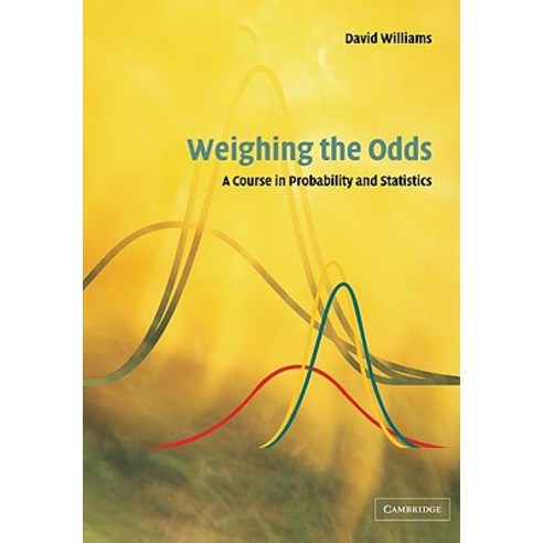 Weighing the Odds:A Course in Probability and Statistics, Cambridge University Press