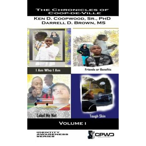 The Chronicles of COOP -de-Ville: Volume I Paperback, Cpwd, LLC