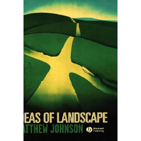 Ideas of Landscape Hardcover, Wiley-Blackwell