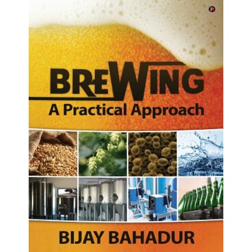 Brewing - A Practical Approach Paperback, Notion Press