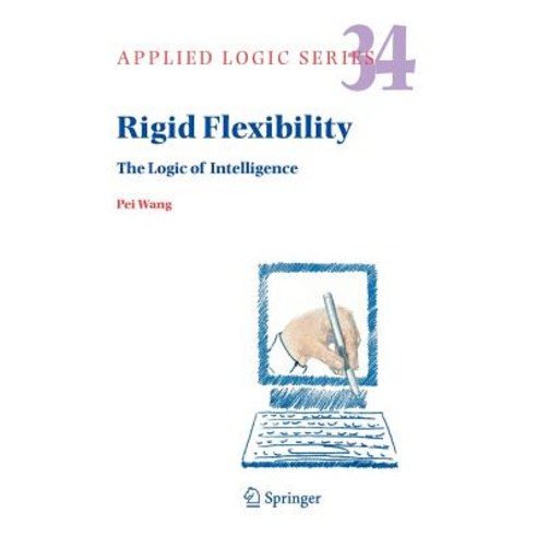 Rigid Flexibility: The Logic of Intelligence Paperback, Springer
