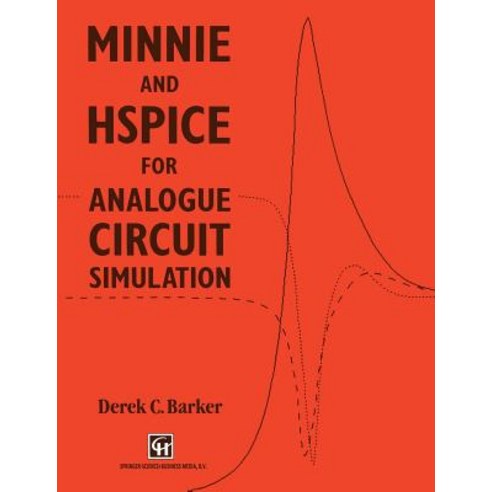 Minnie and Hspice for Analogue Circuit Simulation Paperback, Springer