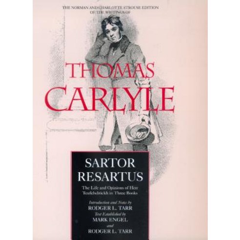 Sartor Resartus: The Life and Opinions of Herr Teufelsdr Ckh in Three Books Hardcover, University of California Press