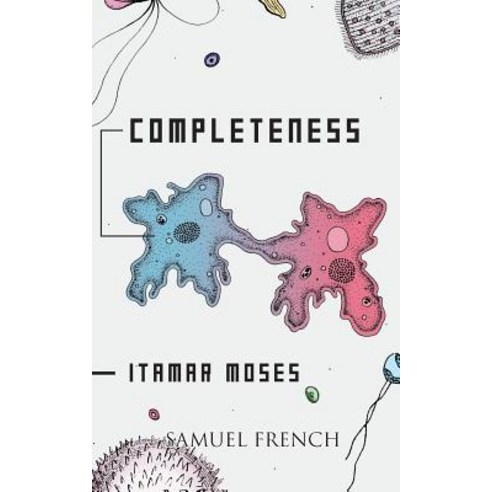 Completeness Paperback, Samuel French, Inc.