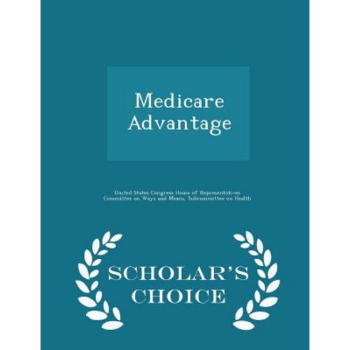 Medicare Advantage - Scholar''s Choice Edition Paperback