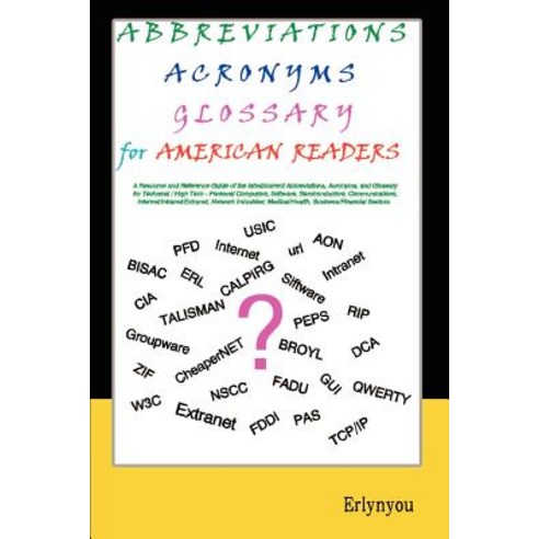 Abbreviations Acronyms Glossary for American Readers Paperback, 1st Book Library