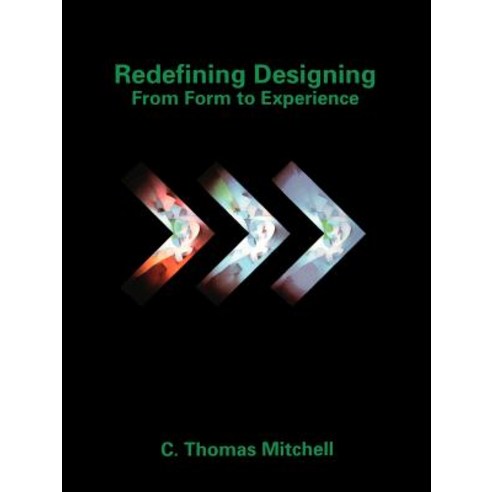 Redefining Designing: From Form to Experience Paperback, Wiley