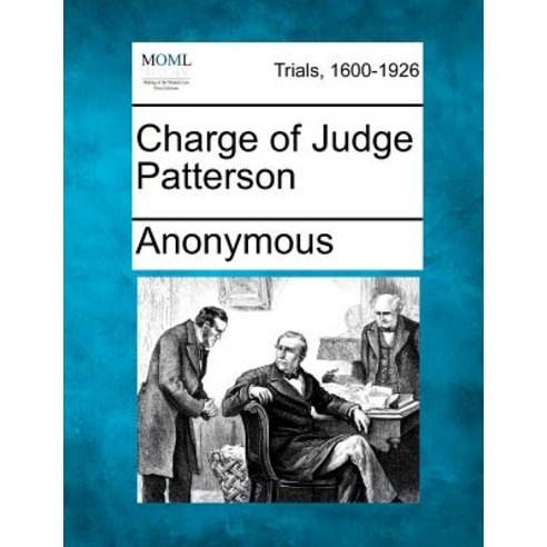 Charge of Judge Patterson Paperback, Gale Ecco, Making of Modern Law