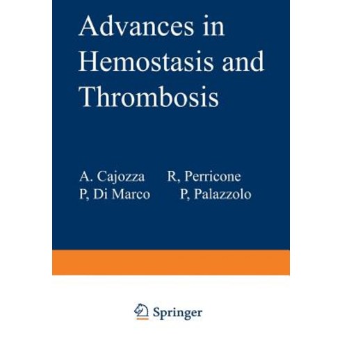 Advances in Hemostasis and Thrombosis Paperback, Springer
