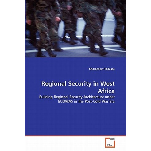 Regional Security in West Africa Paperback, VDM Verlag