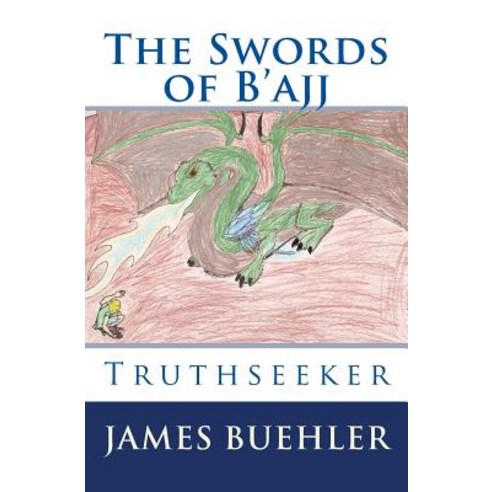 The Swords of B''Ajj: Truthseeker Commemorative Cover Paperback, Createspace Independent Publishing Platform