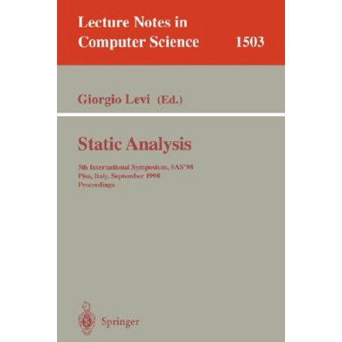 Static Analysis: 5th International Symposium SAS''98 Pisa Italy September 14-16 1998 Proceedings Paperback, Springer