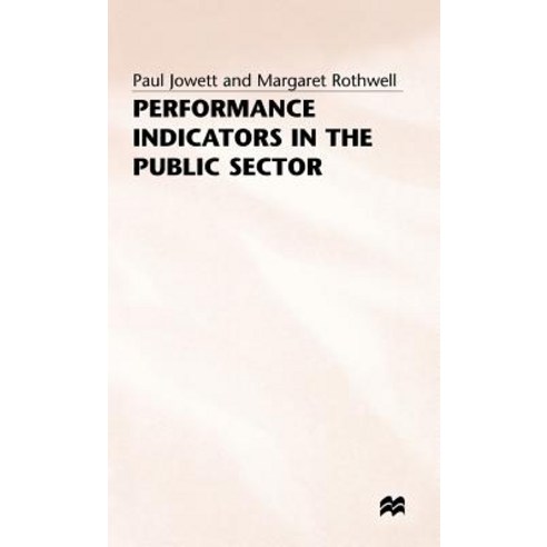 Performance Indicators in the Public Sector Hardcover, Palgrave MacMillan