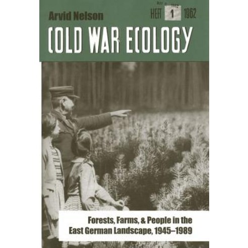 Cold War Ecology: Forests Farms and People in the East German Landscape 1945-1989 Hardcover, Yale University Press