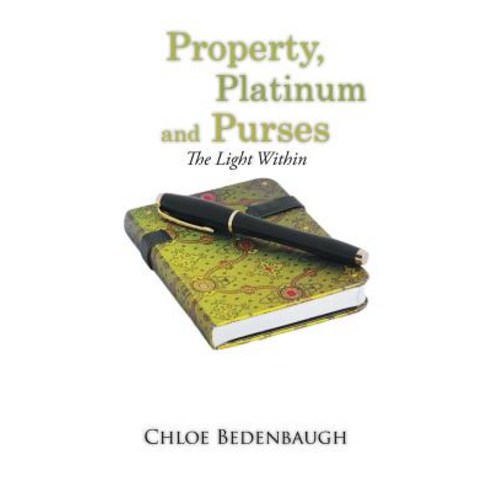 Property Platinum and Purses: The Light Within Paperback, Xlibris