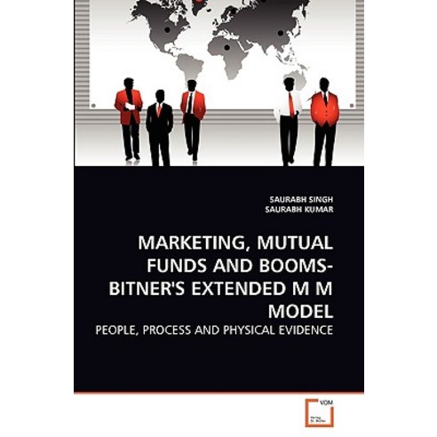 Marketing Mutual Funds and Booms-Bitner''s Extended M M Model Paperback, VDM Verlag