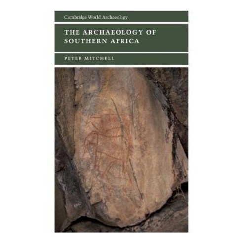 The Archaeology of Southern Africa, Cambridge University Press