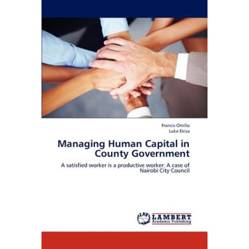 Managing Human Capital in County Government Paperback, LAP Lambert Academic Publishing
