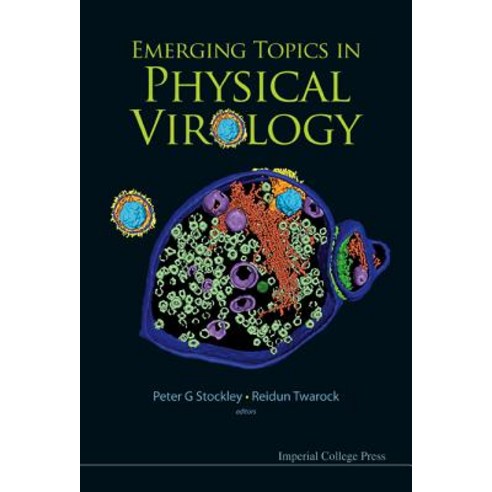 Emerging Topics in Physical Virology Hardcover, World Scientific Publishing Company