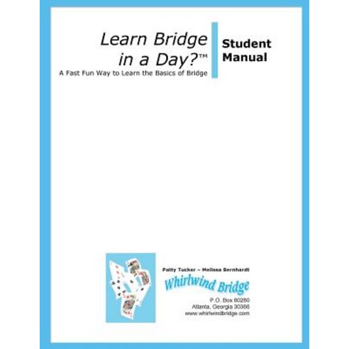 Learn Bridge in a Day? Student Manual Paperback, Whirlwind Bridge