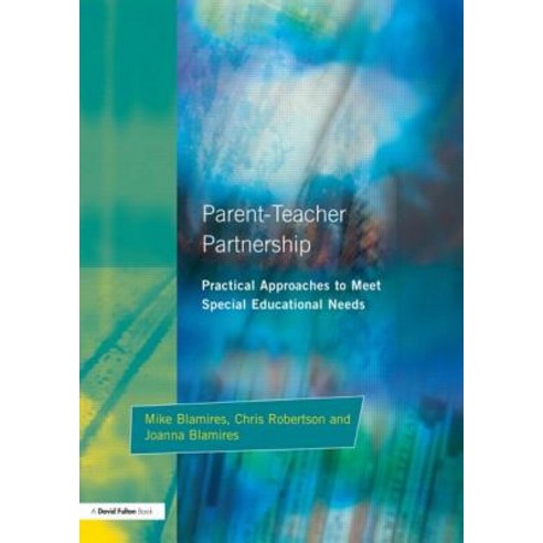 Parent-Teacher Partnership Paperback, David Fulton Publishers