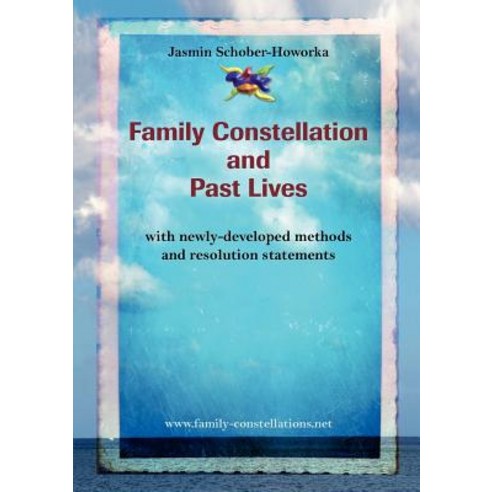 Family Constellation and Past Lives Paperback, Lulu.com