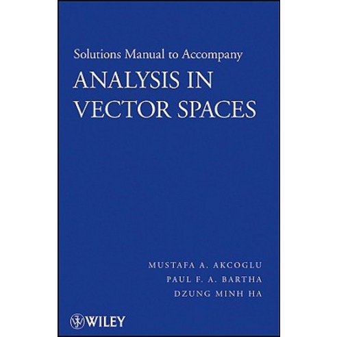Analysis in Vector Spaces Solutions Manual Paperback, Wiley